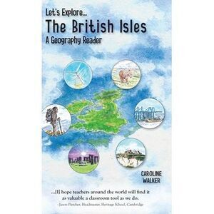 Let's Explore the British Isles -- Caroline Walker